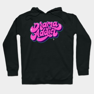 Drama Addict // Funny Retro Word Art Hoodie